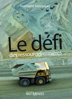 Le défi des ressources minières