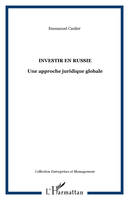 Investir en Russie, Une approche juridique globale