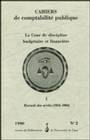 La Cour de discipline budgétaire et financière., 1, Recueil des arrêts, 1954-1984, Cahiers de comptabilité publique, n°2/1992, La Cour de discipline budgétaire et financière. Recueil des arrêts (I. 1954-1984)