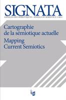 Signata, n°1/2010, Mapping Current Semiotics – Cartographie de la sémiotique actuelle