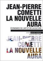 La nouvelle aura, Économies de l’art et de la culture