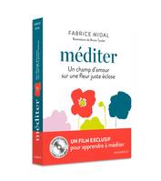 Coffret Méditer+ DVD, Un chant d'amour sur une fleur juste éclose