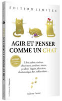 Agir et penser comme un chat - Edition limitée