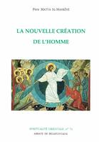 La nouvelle création de l'homme