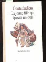 contes indiens (eu) jeune fille ours, contes indiens