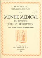 Le monde médical de Touraine sous la Révolution