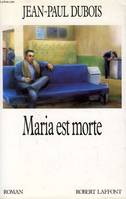 Maria est morte, roman