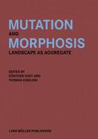 GUnther Vogt Mutation and Morphosis /anglais