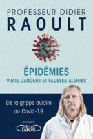 Epidémies - Vrais dangers et fausses alertes, Vrais dangers et fausses alertes