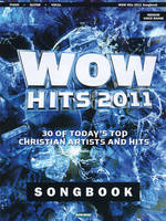 WOW Hits 2011 Songbook, 3 of Today's Top Christian Artists and Hits