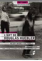 L'art de Douglas Huebler, Ready-mades culturels