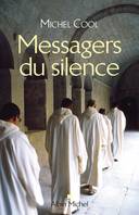 Messagers du silence, Les nouvelles voix monastiques