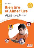 Bien lire et aimer lire les gestes pour découvrir la lecture dès 5 ans, Se préparer avant le CP