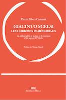 Giacinto Scelsi, les horizons immémoriaux