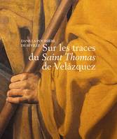 Sur les traces du Saint Thomas de Velazquez, Dans la poussière de Séville