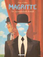 Magritte - Een surrealistische kroniek