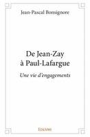 De Jean-Zay à Paul-Lafargue, Une vie d'engagements