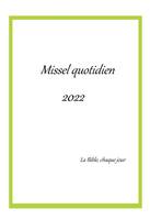 Missel quotidien 2022, La Bible, chaque jour