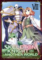 Skeleton Knight in Another World - Tome 7