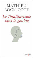 Le Totalitarisme sans le goulag