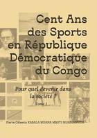 Cent ans des sports en république démocratique du Congo, Pour quel devenir dans la société ?