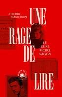 Une rage de lire, Le Jeune Michel Ragon