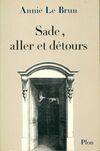 Sade, aller et détours