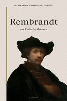 Rembrandt, Biographie critique illustrée