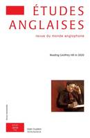 Études anglaises - N°2/2018, Reading Geoffrey Hill in 2020