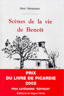 Scènes de la vie de Benoît