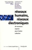 Réseaux humains, réseaux électroniques, de nouveaux espaces pour l'action collective