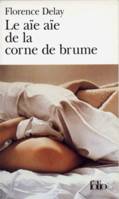 Le aïe aïe de la corne de brume