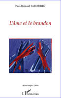 L'âme et le brandon