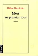 Mort au premier tour, roman