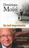 Un Juif improbable, Une éducation européenne