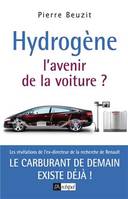 Hydrogène : l'avenir de la voiture, l'avenir de la voiture