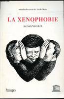 La Xénophobie -, [colloque, 14-15 octobre 1993 à l'UNESCO]