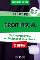 Cours de droit fiscal, Tout le programme en 50 fiches et en tableaux