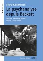 Savoirs et clinique 26 - Franz Kaltenbeck. La psychanalyse depuis Beckett