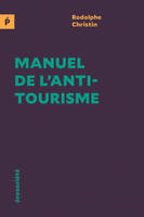 Manuel de l'antitourisme