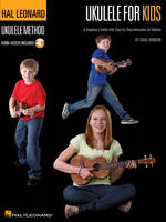 The Hal Leonard Ukulele Method: Ukulele for Kids