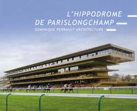 L'hippodrome de ParisLongchamp, Dominique perrault architecture