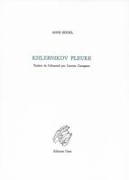 Khlebnikov pleure