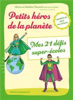 Petits héros de la planète, Mes 21 défis super-écolos - Laudato si' pour les enfants