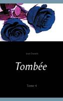 4, Tombée, Tome 4