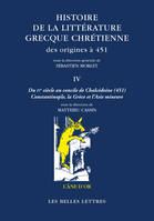 Histoire de la littérature grecque chrétienne des origines à 451, T. IV, Du IVe siècle au concile de Chalcédoine (451). Constantinople, la Grèce et l’Asie mineure