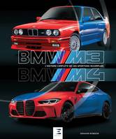 BMW M3 M4 / l'histoire complète de ces sportives accomplies