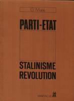 Parti-État, stalinisme, révolution