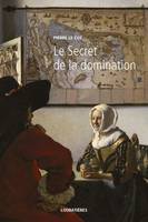 L'Europe et la profondeur, 11, Le Secret de la domination