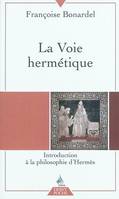 La voie hermétique